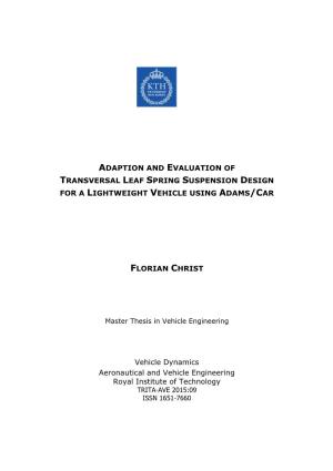 Adaption and Evaluation of Transversal Leaf Spring Suspension Design for a Lightweight Vehicle Using Adams /C Ar