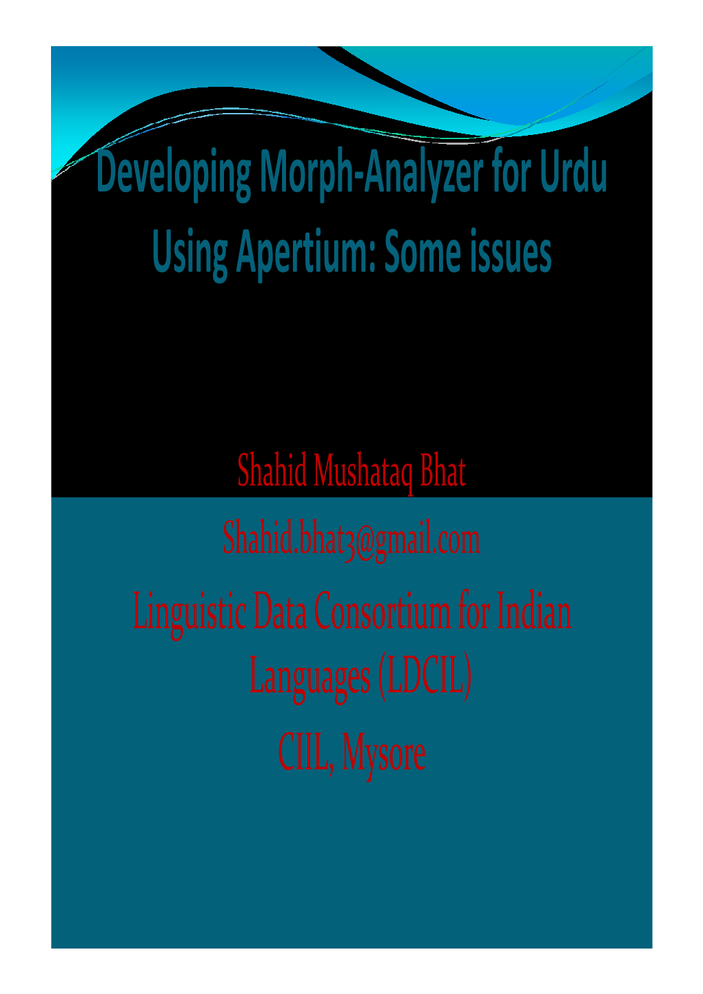 Developing Morph-Analyzer for Urdu Using Apertium: Some Issues