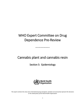 WHO Expert Committee on Drug Dependence Pre-Review ……………