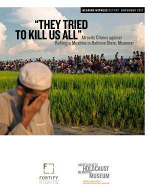 Atrocity Crimes Against Rohingya Muslims in Rakhine State, Myanmar