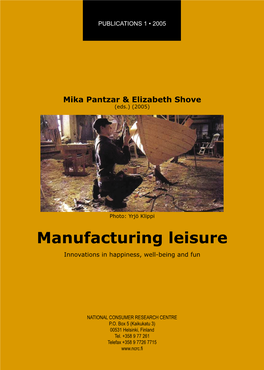 Manufacturing Leisure Innovations in Happiness, Well-Being and Fun