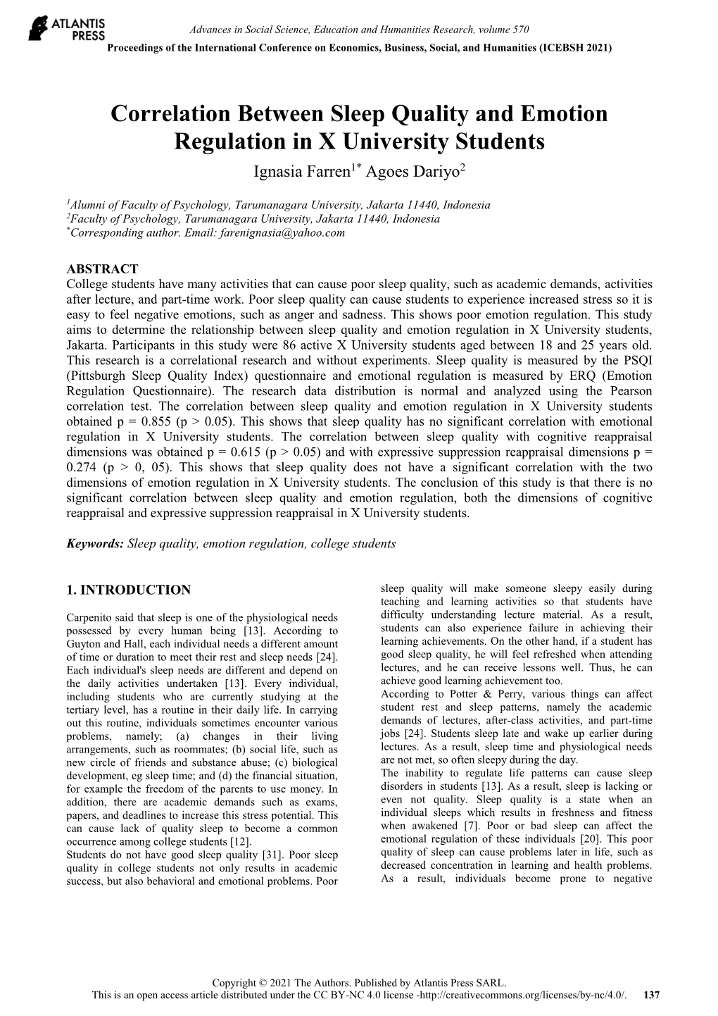 Correlation Between Sleep Quality and Emotion Regulation in X University Students Ignasia Farren1* Agoes Dariyo2