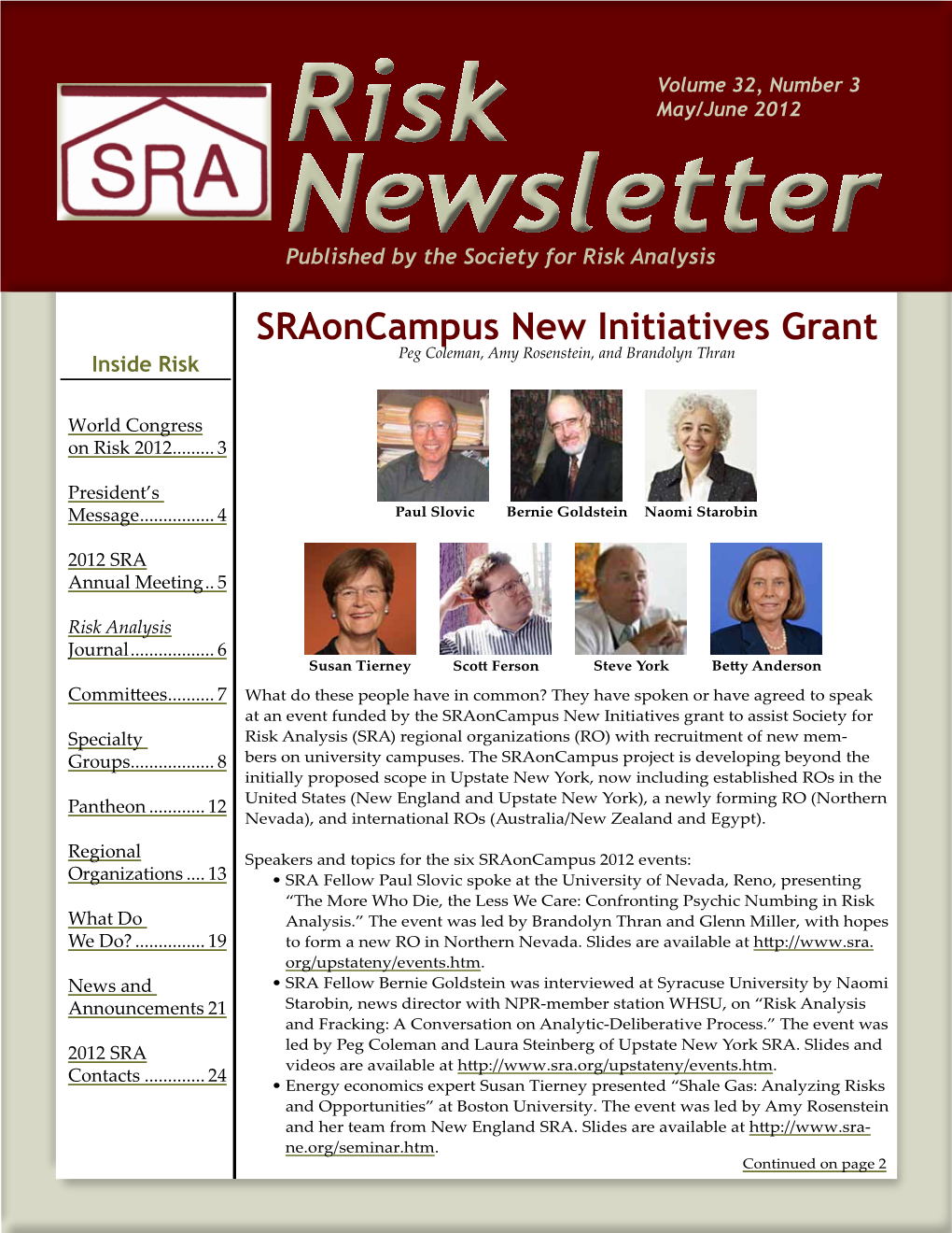 Sraoncampus New Initiatives Grant Peg Coleman, Amy Rosenstein, and Brandolyn Thran Inside Risk