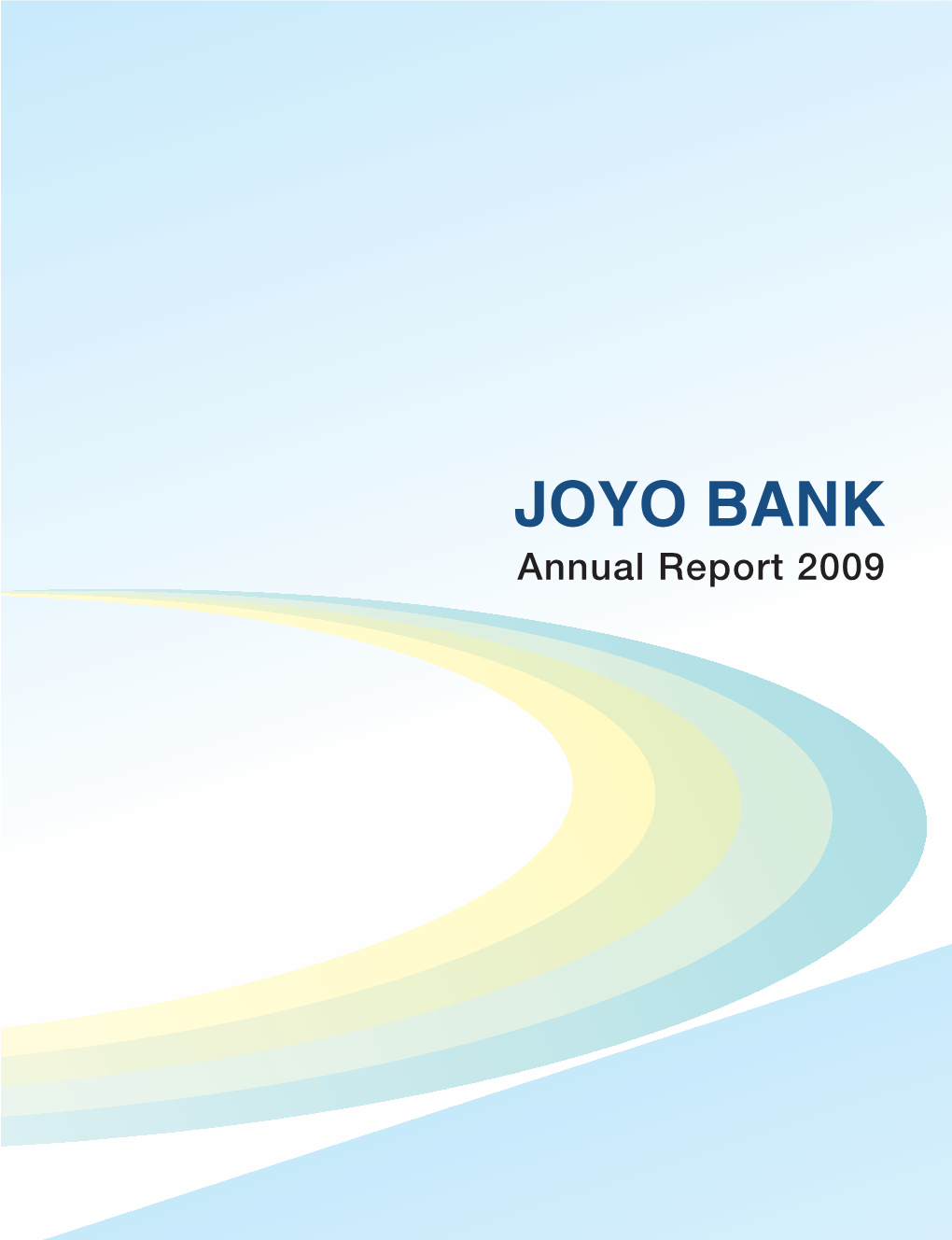 JOYO BANK Annual Report 2009 PROFILE