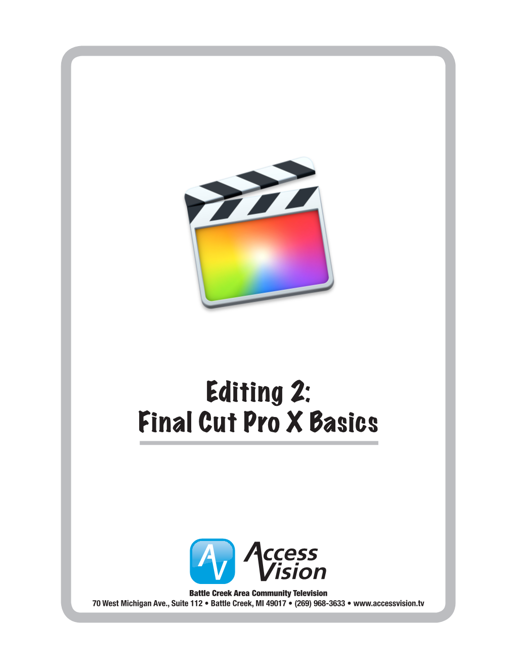 Editing 2: Final Cut Pro X Basics