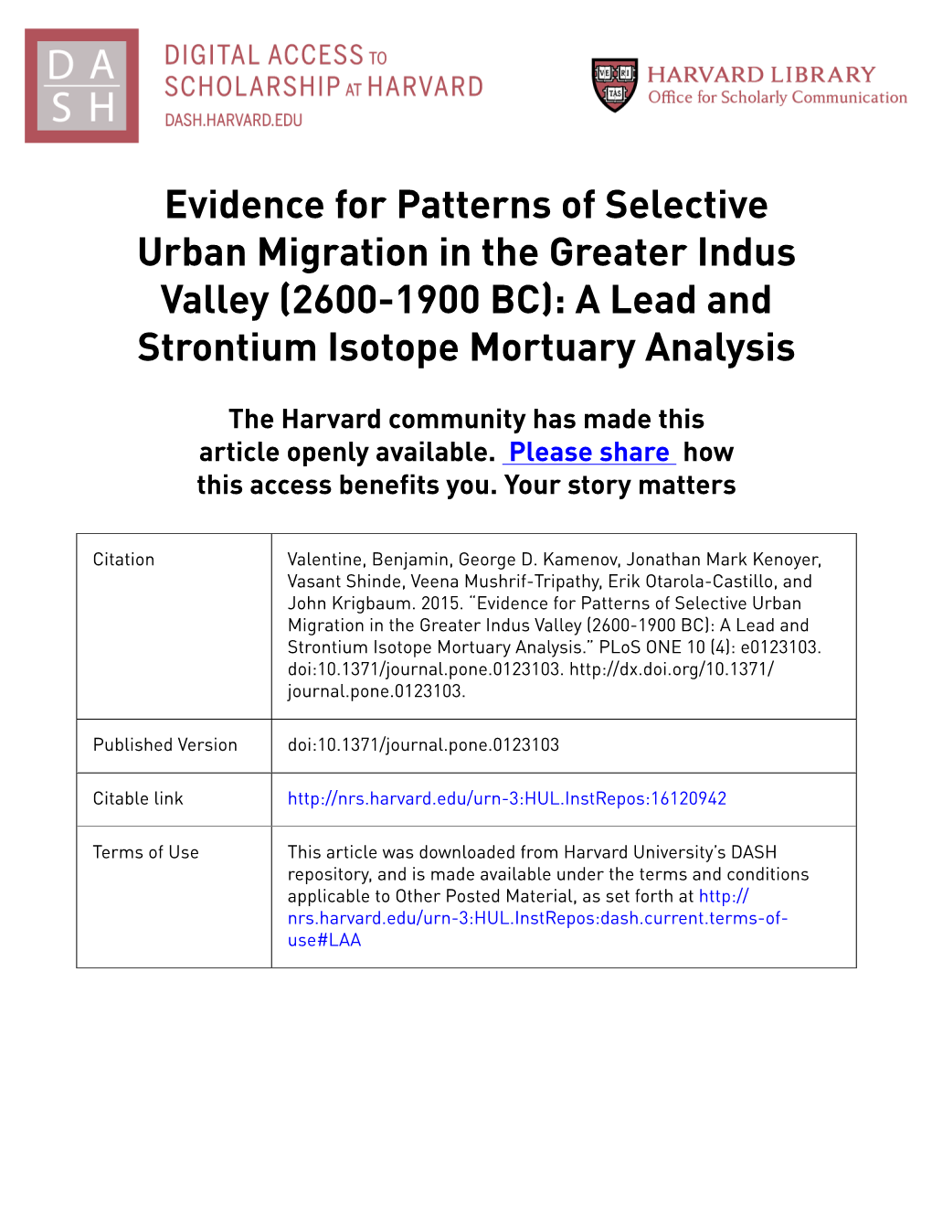 Evidence for Patterns of Selective Urban Migration in the Greater Indus Valley (2600-1900 BC): a Lead and Strontium Isotope Mortuary Analysis