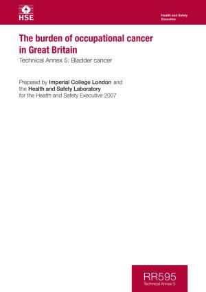 The Burden of Occupational Cancer in Great Britain RR595 Technical Annex 5: Bladder Cancer