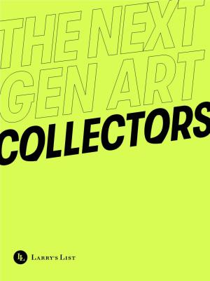 The Next Gen Art Collectors 2021