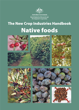 The New Crop Industries Handbook—Native Foods