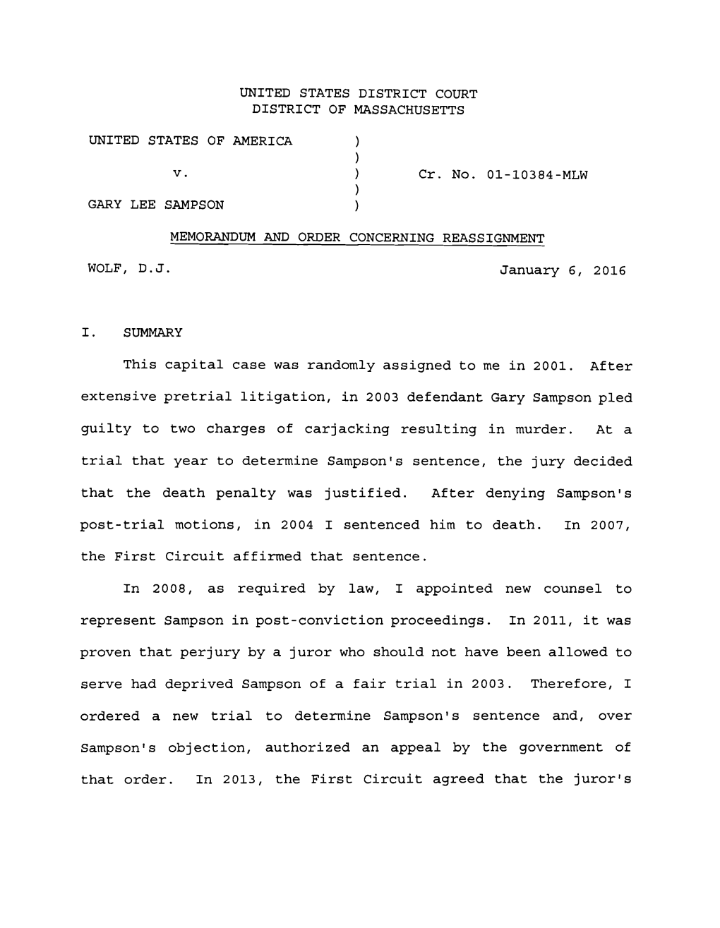 UNITED STATES DISTRICT COURT DISTRICT of MASSACHUSETTS UNITED STATES of AMERICA Cr. No. 01-10384-MLW GARY LEE SAMPSON MEMORAND