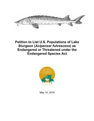 Lake Sturgeon (Acipenser Fulvescens) As Endangered Or Threatened Under the Endangered Species Act