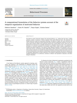 A Computational Formulation of the Behavior Systems Account of the Temporal Organization of Motivated Behavior T ⁎ Federico Sanabriaa, , Carter W