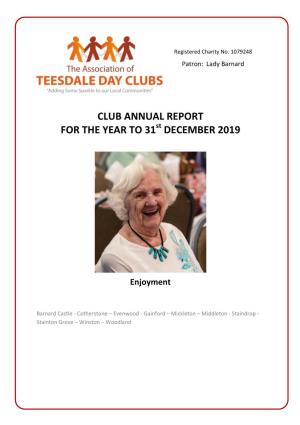 CLUB ANNUAL REPORT for the YEAR to 31St DECEMBER 2019