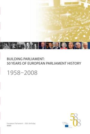 50 YEARS of EUROPEAN PARLIAMENT HISTORY and Subjugated