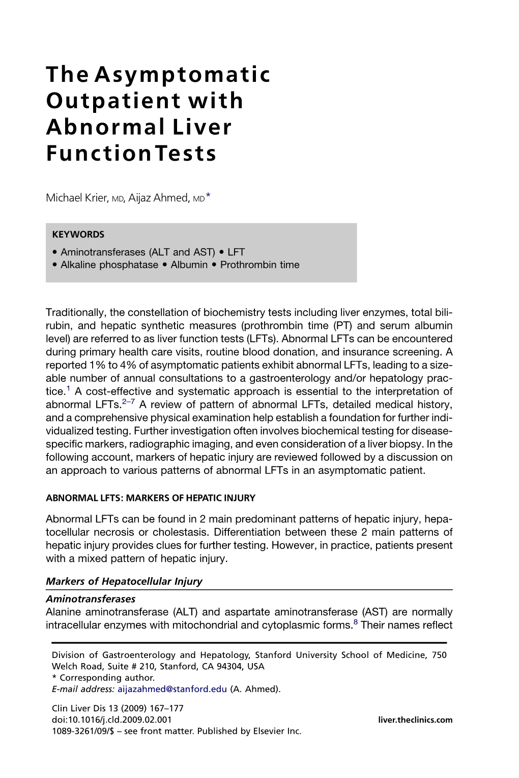 The Asymptomatic Outpatient with Abnormal Liver Function Tests 169 Leading to Shortage of Pyridoxal 50-Phosphate, Which Is a Cofactor for Both AST and ALT