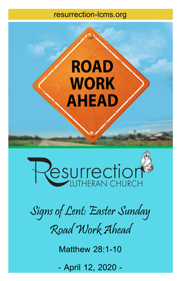 Easter Sunday Road Work Ahead Matthew 28:1-10