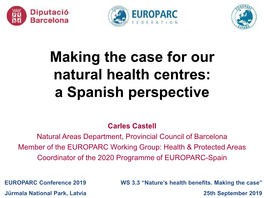 Making the Case for Our Natural Health Centres: a Spanish Perspective