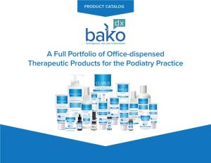A Full Portfolio of Office-Dispensed Therapeutic Products for the Podiatry Practice