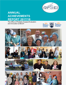 ANNUAL ACHIEVEMENTS REPORT 2017/18 the Office of Pediatric Surgical Evaluation and Innovation at BCCH