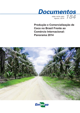 Produção E Comercialização De Coco No Brasil Frente Ao Comércio Internacional: Panorama 2014 ISSN 1678-1953 Agosto, 2014