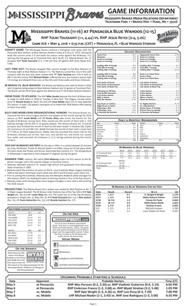GAME INFORMATION Mississippi Braves Media Relations Department Trustmark Park • 1 Braves Way • Pearl, Ms • 39208