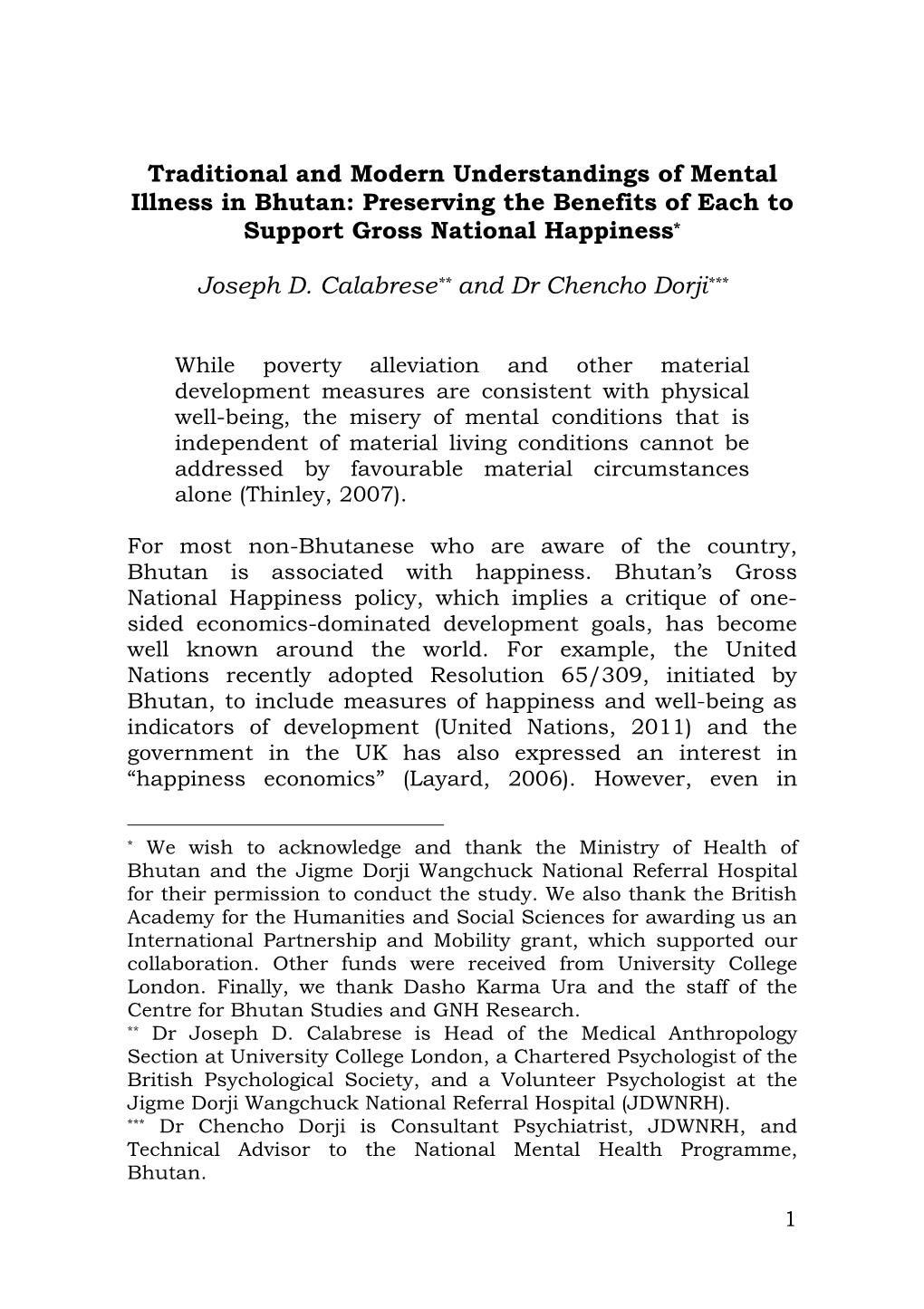 Traditional and Modern Understandings of Mental Illness in Bhutan: Preserving the Benefits of Each to Support Gross National Happiness *