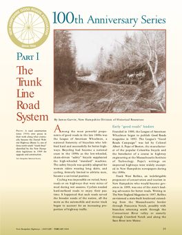 100Th Anniversary Series, Part I, Trunk Line Road System