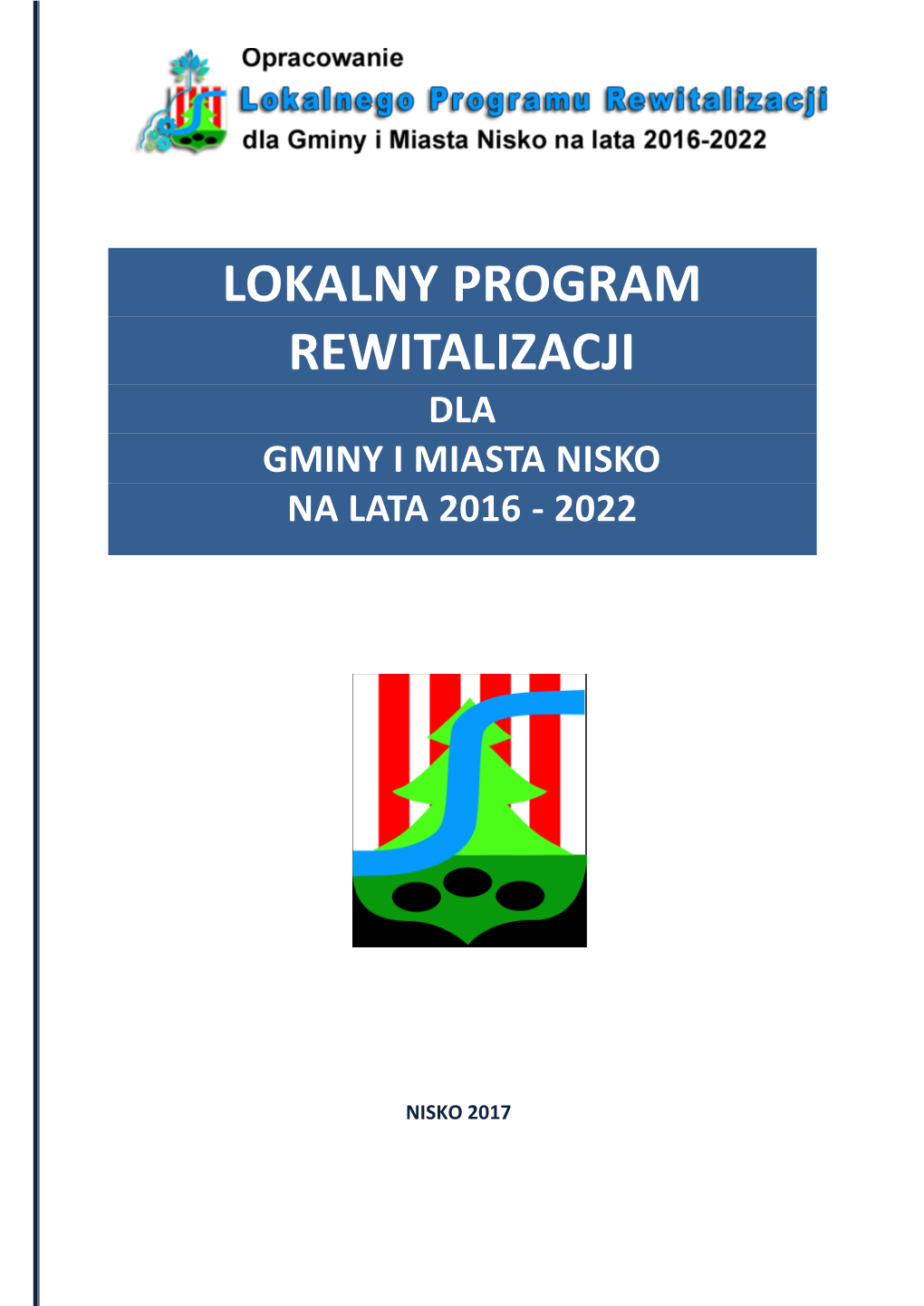 Lokalny Program Rewitalizacji Dla Gminy I Miasta Nisko Na Lata 2016 - 2022