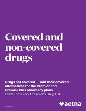 And Their Covered Alternatives for the Premier and Premier Plus Pharmacy Plans 2020 Formulary Exclusions Drug List
