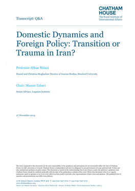 Domestic Dynamics and Foreign Policy: Transition Or Trauma in Iran?