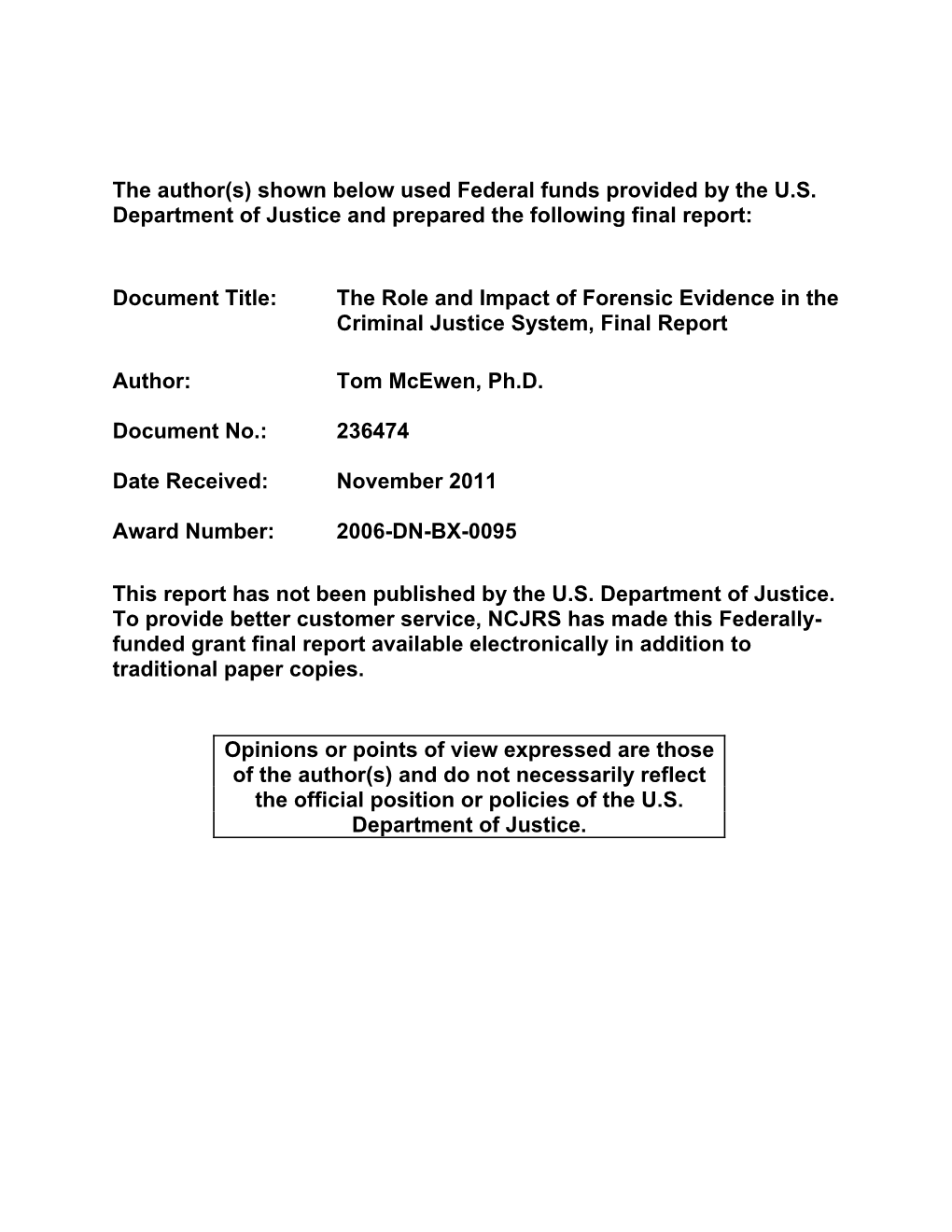 The Role and Impact of Forensic Evidence in the Criminal Justice System, Final Report