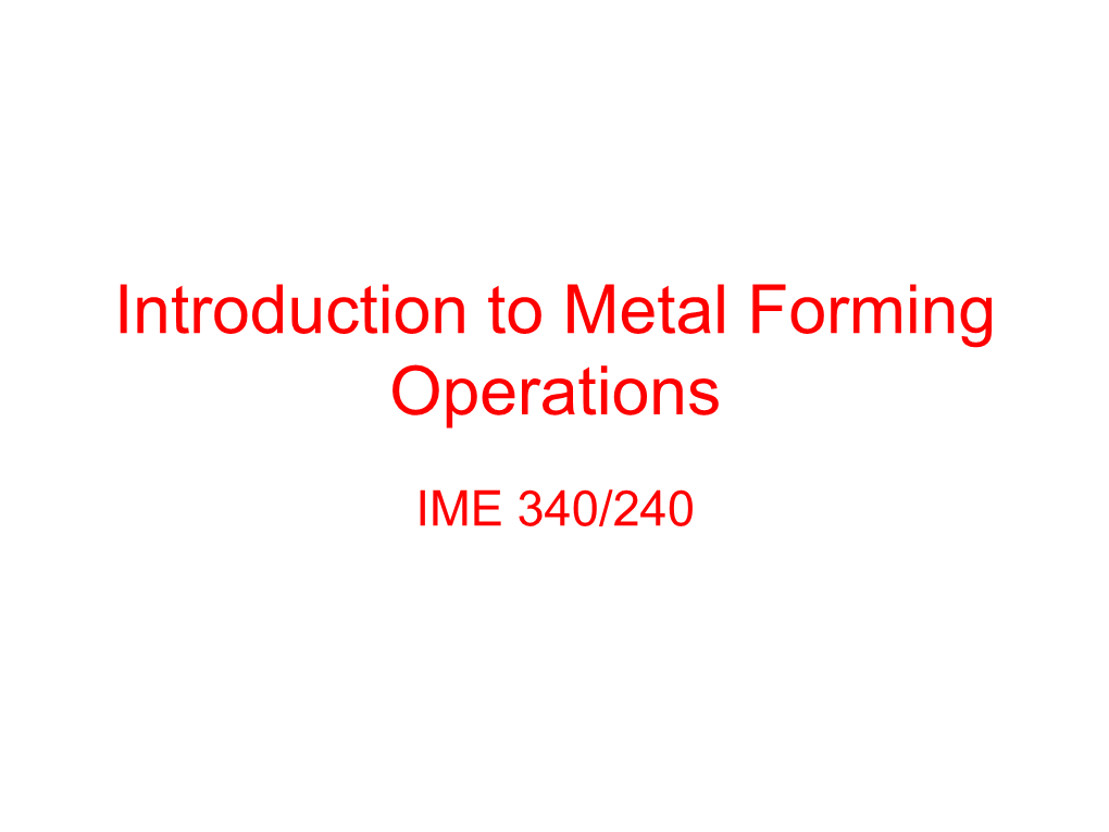 Introduction to Metal Forming Operations