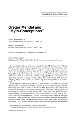 Gregor Mendel and ‘‘Myth-Conceptions’’