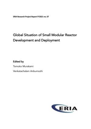Global Situation of Small Modular Reactor Development and Deployment