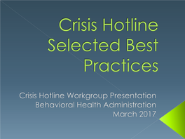 Crisis Hotline Selected Best Practices