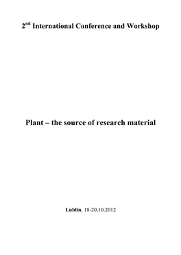Plant – the Source of Research Material