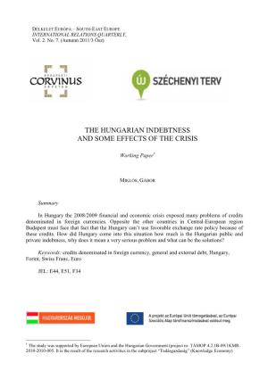 The Hungarian Indebtness and Some Effects of the Crisis