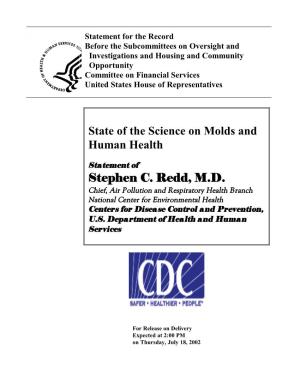State of the Science on Molds and Human Health Stephen C. Redd, M.D