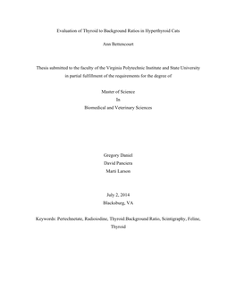 Evaluation of Thyroid to Background Ratios in Hyperthyroid Cats Ann Bettencourt