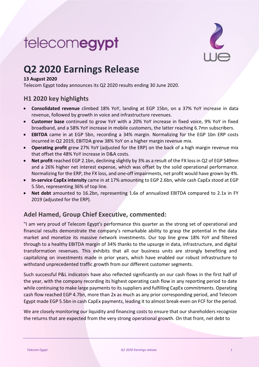 Q2 2020 Earnings Release 13 August 2020 Telecom Egypt Today Announces Its Q2 2020 Results Ending 30 June 2020