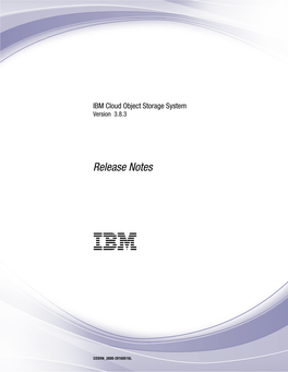 IBM Cloud Object Storage System: Release Notes Support Information