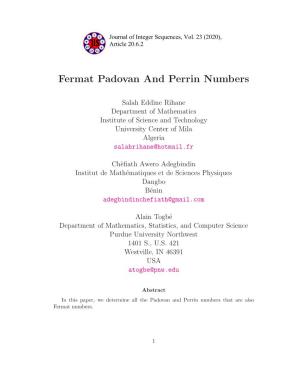 Fermat Padovan and Perrin Numbers