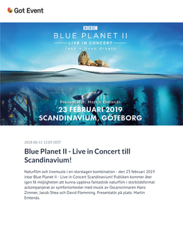 Blue Planet II - Live in Concert Till Scandinavium!