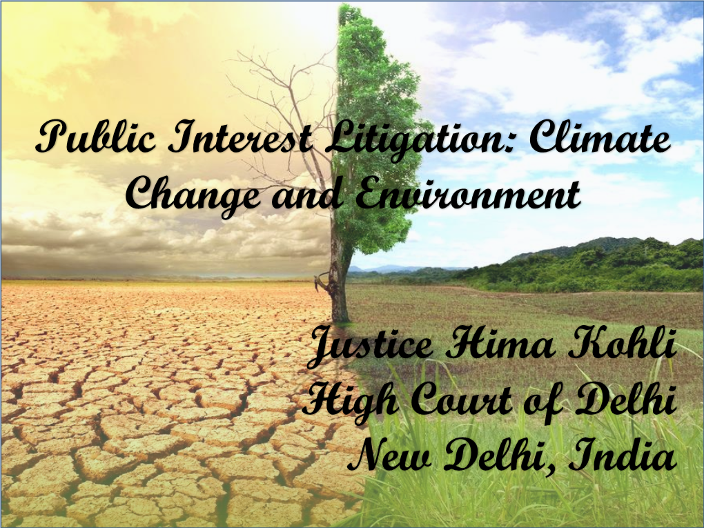 Public Interest Litigation: Climate Change and Environment