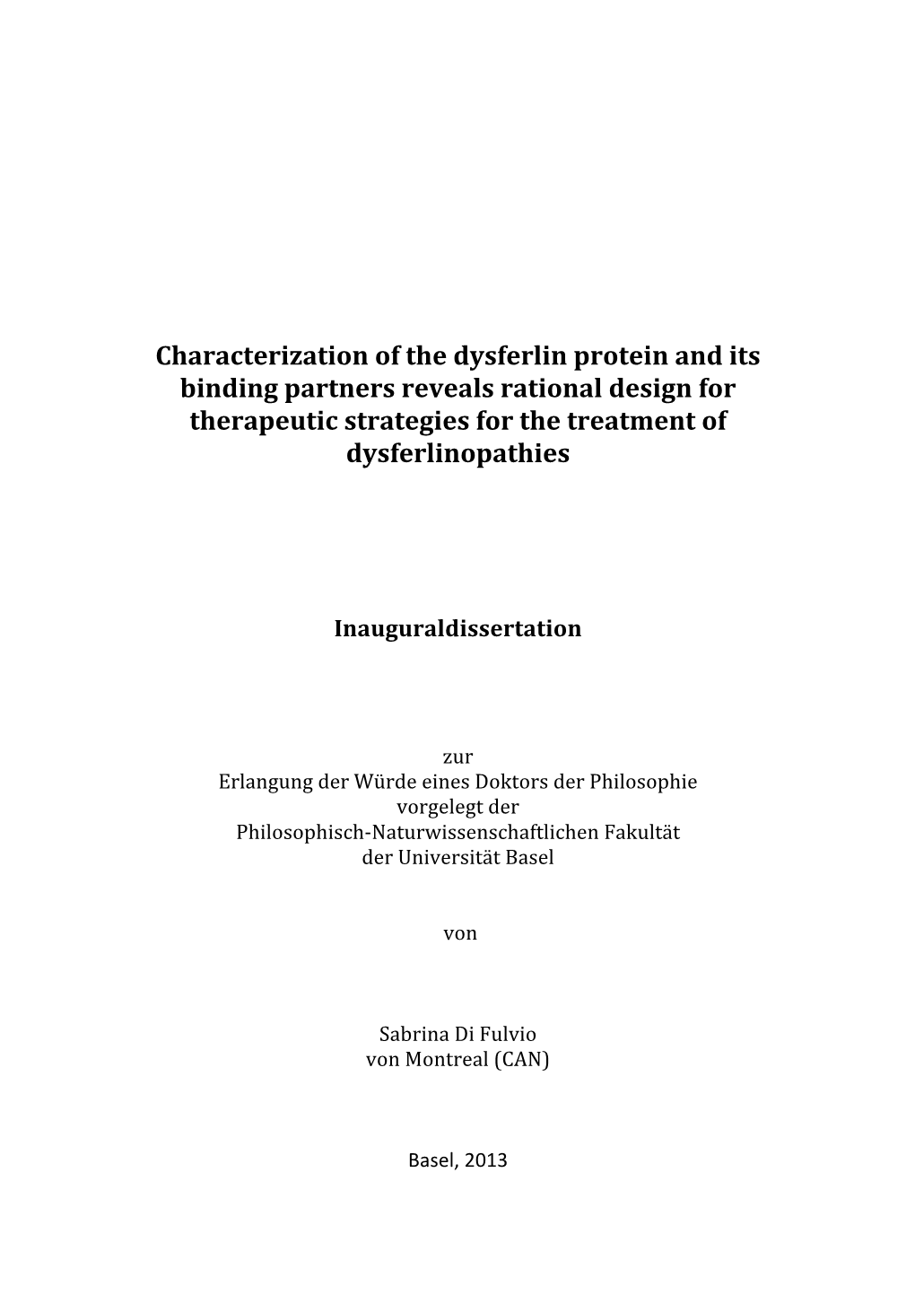 Characterization of the Dysferlin Protein and Its Binding Partners Reveals Rational Design for Therapeutic Strategies for the Treatment of Dysferlinopathies