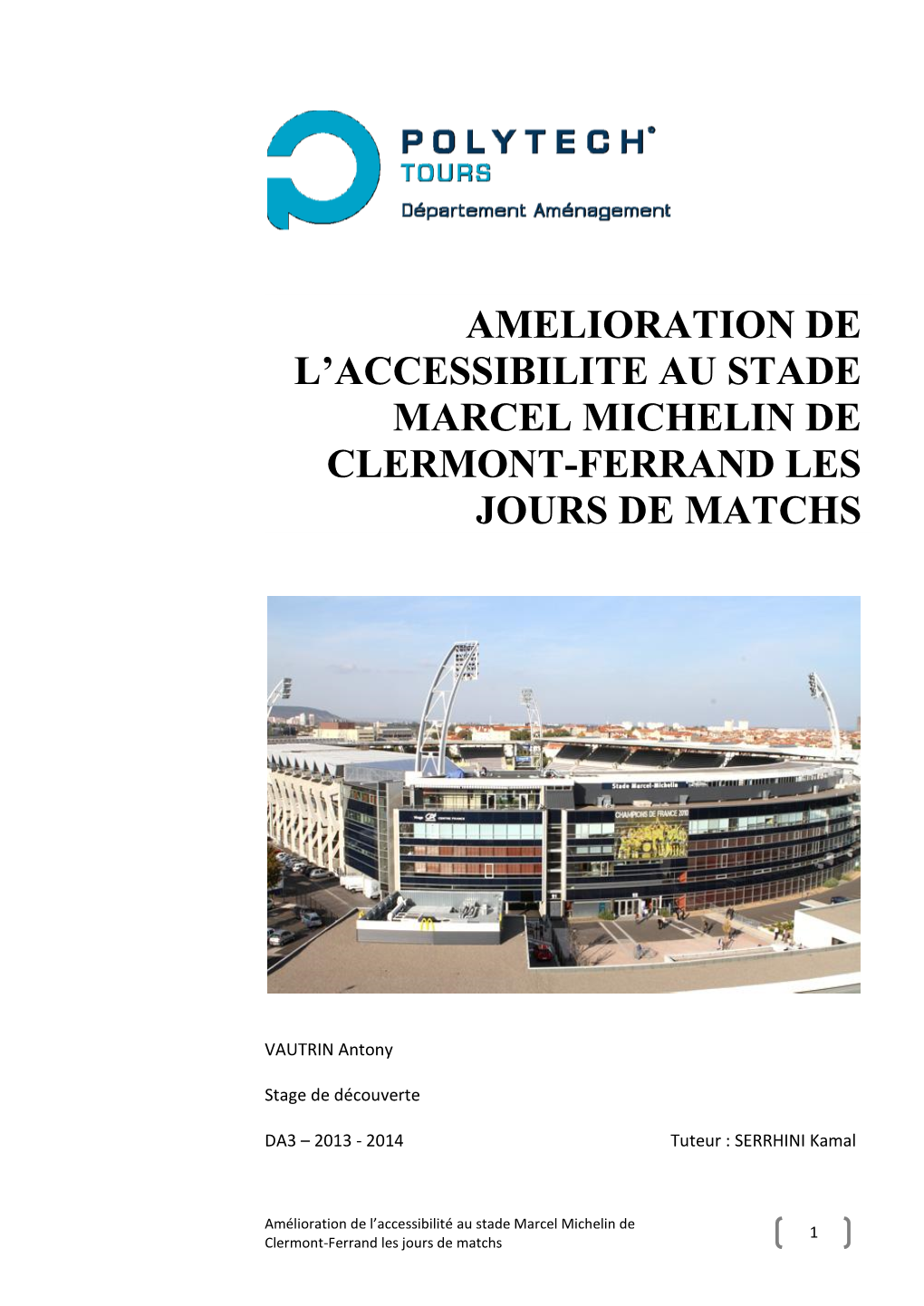 Amelioration De L'accessibilite Au Stade Marcel Michelin De Clermont-Ferrand Les Jours De Matchs