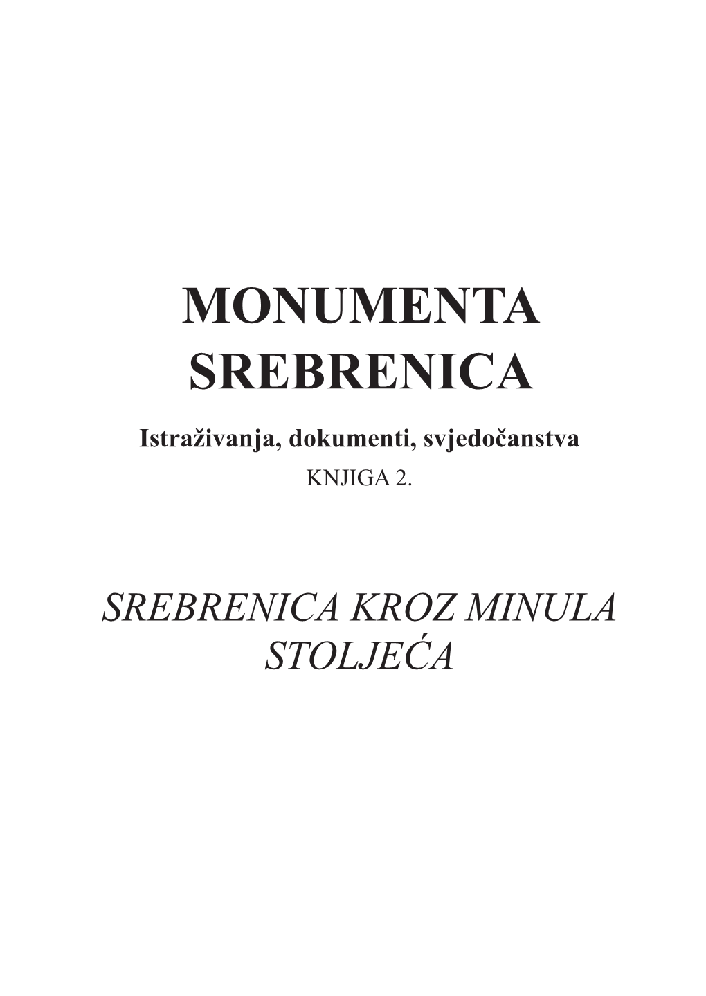 Monumenta Srebrenica ,VwudålydqmdGrnxphqwlVymhgrþdqvwyd Knjiga 2