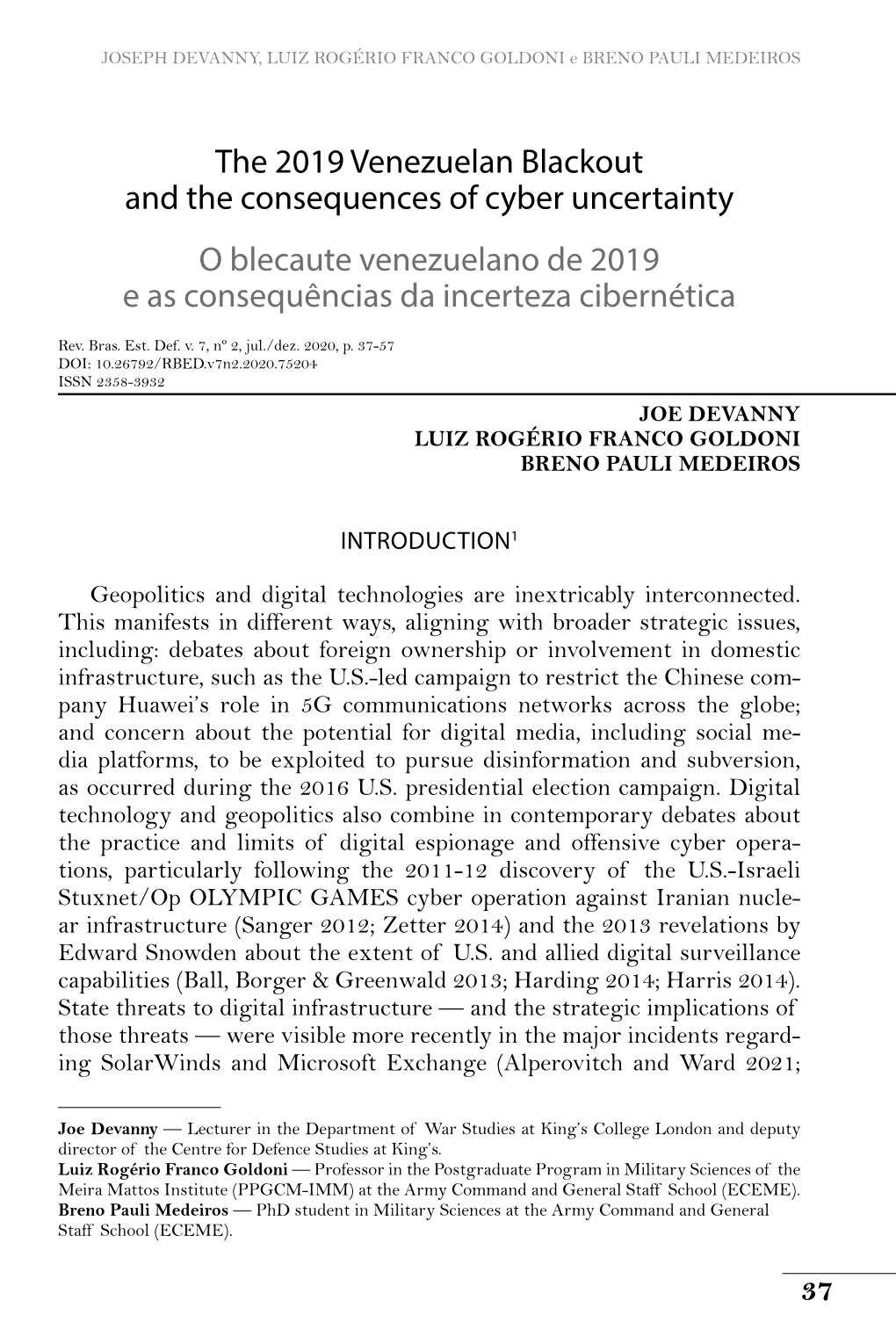 The 2019 Venezuelan Blackout and the Consequences of Cyber Uncertainty O Blecaute Venezuelano De 2019 E As Consequências Da Incerteza Cibernética