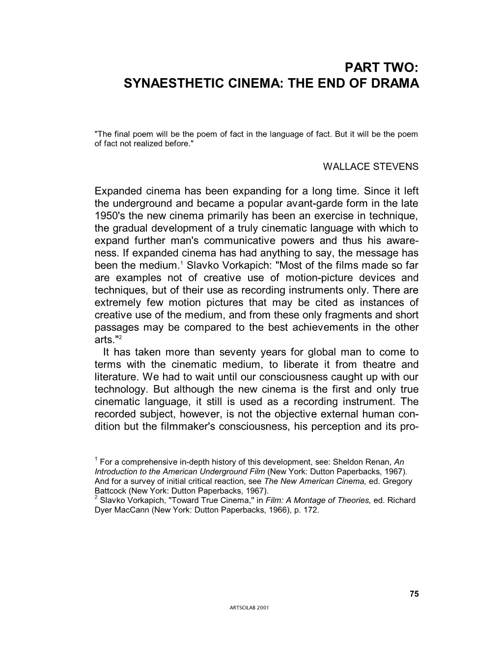 Part Two: Synaesthetic Cinema: the End of Drama