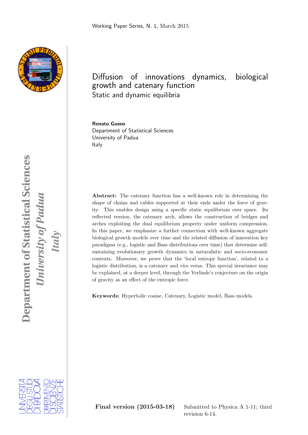 Diffusion of Innovations Dynamics, Biological Growth and Catenary Function